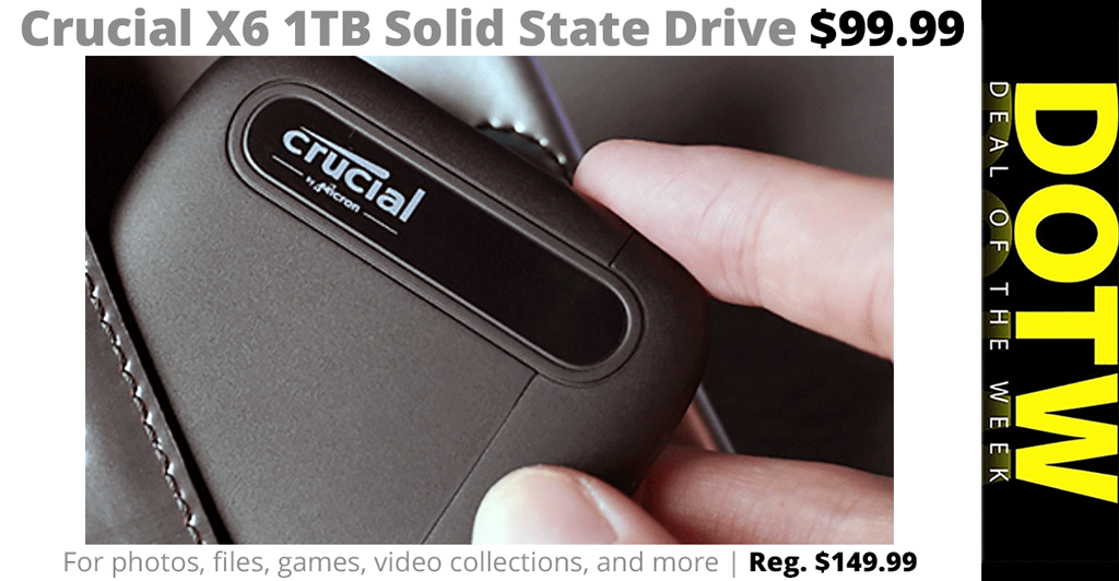 Crucial X6 1TB SSD: reg. price $149.99; SALE $99.99
