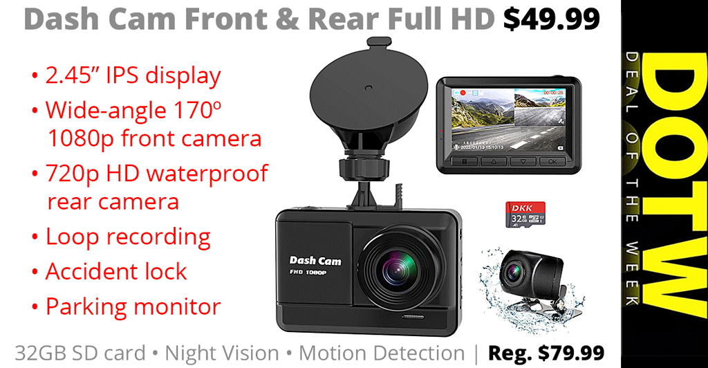 Dash Cam Front and Rear: regularly $79.99; SALE $49.99